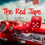 The Red Tape (Explicit)