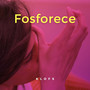 Fosforece