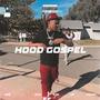 Hood Gospel (Explicit)