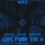 Live From The Six (Explicit)