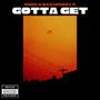 GOTTA GET (feat. mazaRODDY P)