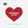 Crimson Love (feat. Grego Vibes) [Explicit]