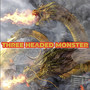 Three Headed Monster (Explicit)