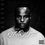 Regardless (Explicit)