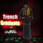 Trench Graduate (Deluxe) [Explicit]