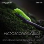 Microscopic Worlds, Vol. 2 (Original Documentary Soundtrack)