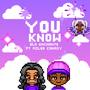 YOU KNOW (feat. Miles Canady)