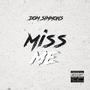 Miss Me (Explicit)