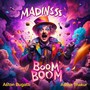 Madness Boom