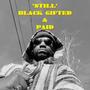 Still Black Gifted & Paid (Explicit)