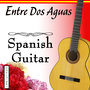 Entre Dos Aguas With Spanish Guitar