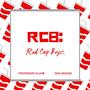 RCB: Red Cup Boyz (Explicit)