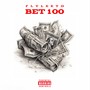 Bet 100 (Explicit)