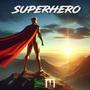 Superhero (Explicit)