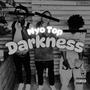 Darkness (Explicit)