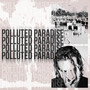 Polluted Paradise 4 (Explicit)