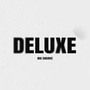 Deluxe (Explicit)