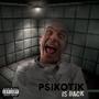 Psikotik is back (Explicit)