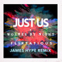 Flirtatious (James Hype Remix Edit)