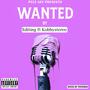 Wanted (feat. Editing) [Explicit]