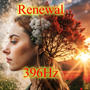 Renewal 396Hz