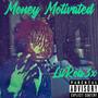 Money Motivated (Explicit)