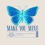 MAKE YOU MINE (feat. Flyboyphilly) [Explicit]