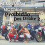 Proibidão Dos Drake 2 (Explicit)