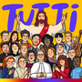 Tutti (Todos)