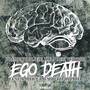 Ego Death (Explicit)