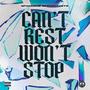 CAN'T REST WON'T STOP (Explicit)