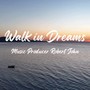 Walk in Dreams