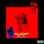 Slidin’ (Explicit)