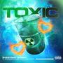 Toxic (feat. BigBossBlossom & Cali Alexandria) [Explicit]