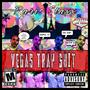 Vegas Trap **** (Raw Version) [Explicit]