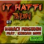 It Haffi Bun (feat. Ezekiah Rose) [Explicit]