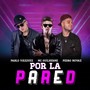 Por la Pared (Explicit)