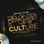 Pop Culture (feat. Ki'shon Furlow & Street Hymns)