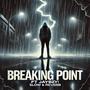 Breaking Point (feat. JayBZY!) [Slow & Reverb] [Explicit]