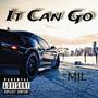 It Can Go (Explicit)