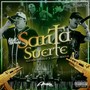 Santa Suerte (Explicit)