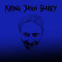 Killing Jason Bailey (Explicit)