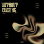 Without Ceasing