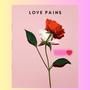 Love Pains