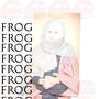 Frog (Explicit)