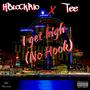 HBLOCKRIO feat Tee-I get high (No Hook) (feat. Tee) [Explicit]