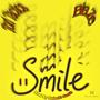 Smile (feat. Tori Tactics & Bla.ze)