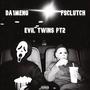 Evil Twins Pt2 (feat. FSClutch) [Explicit]