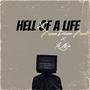 Hell Of A Life (feat. Yn Nija) [Explicit]
