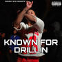 Known For Drillin (Explicit)